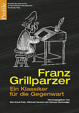 Buchcover, Band 23 der Buchreihe Profile widmet sich der Aktualität des Klassikers Franz Grillparzer