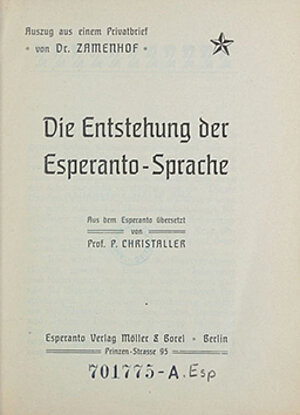 Zamenhof, Ludwik (o.J.): Die Entstehung der Sprache Esperanto. Aus einem Privatbrief. Berlin: Möller & Borel.