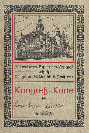 IX. Deutscher Esperanto-Kongreß. Kongreß-Karte für Eugen Wüster, Leipzig 1914