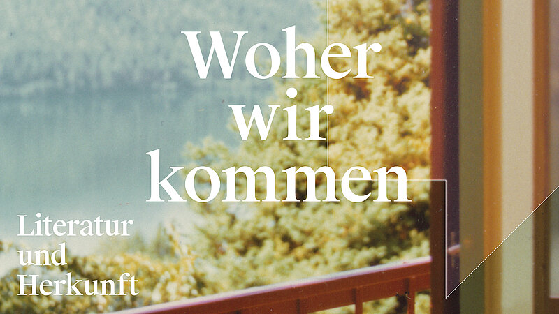 Foto einer Fensteraussicht mit dem Schriftzug Woher wir kommen. 