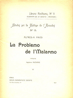 Alfred Hermann Fried: La problemo de l' malarmo. Paris 1907