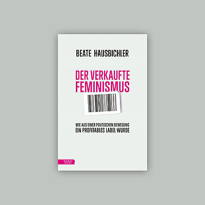 Buchcover mit einem Barcode, darüber steht in Pink "Der verkaufte Feminismus"