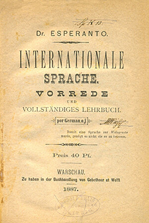Zamenhof, Ludwik (1887d): Internationale Sprache. Vorrede und vollständiges Lehrbuch. Warschau. Gebethner et Wolff