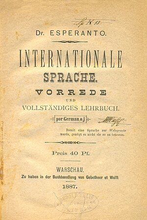 Zamenhof, Ludwik (1887d): Internationale Sprache. Vorrede und vollständiges Lehrbuch. Warschau: Gebethner et Wolff