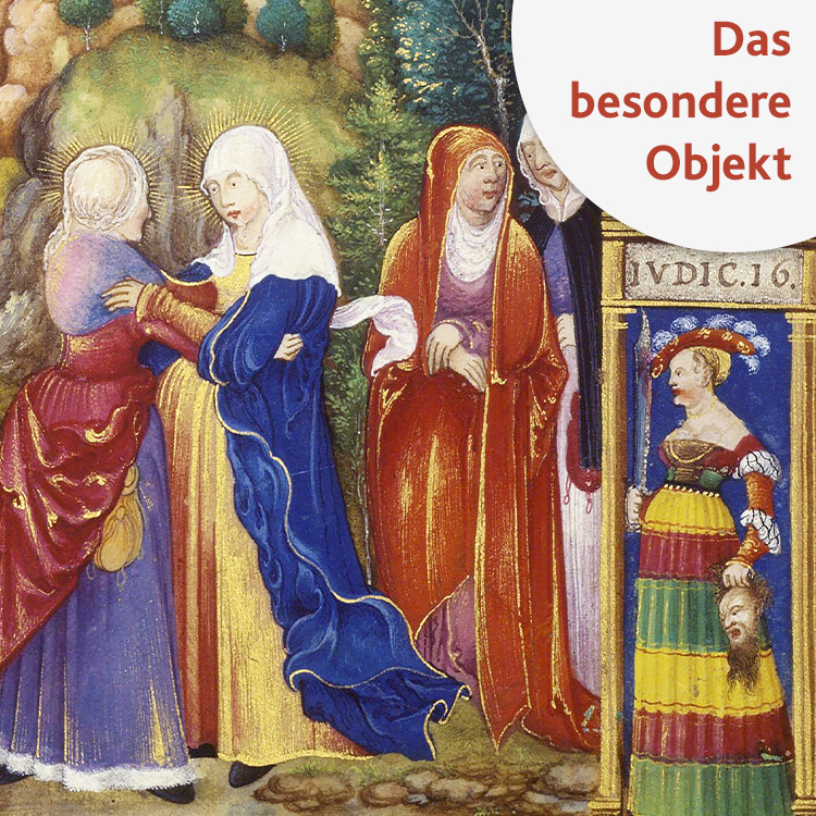 Ausschnitt aus Glockendons Gebetbuch. 2 Frauen, mittelalterlich gekleidet, halten sich an den Händen. Button "Das besondere Objekt" 