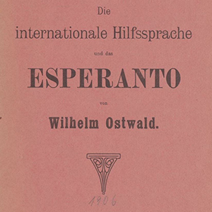 Roter Buchdeckel, Titel "Die internationale Hilfssprache und das Esperanto", von Wilhelm Oswald