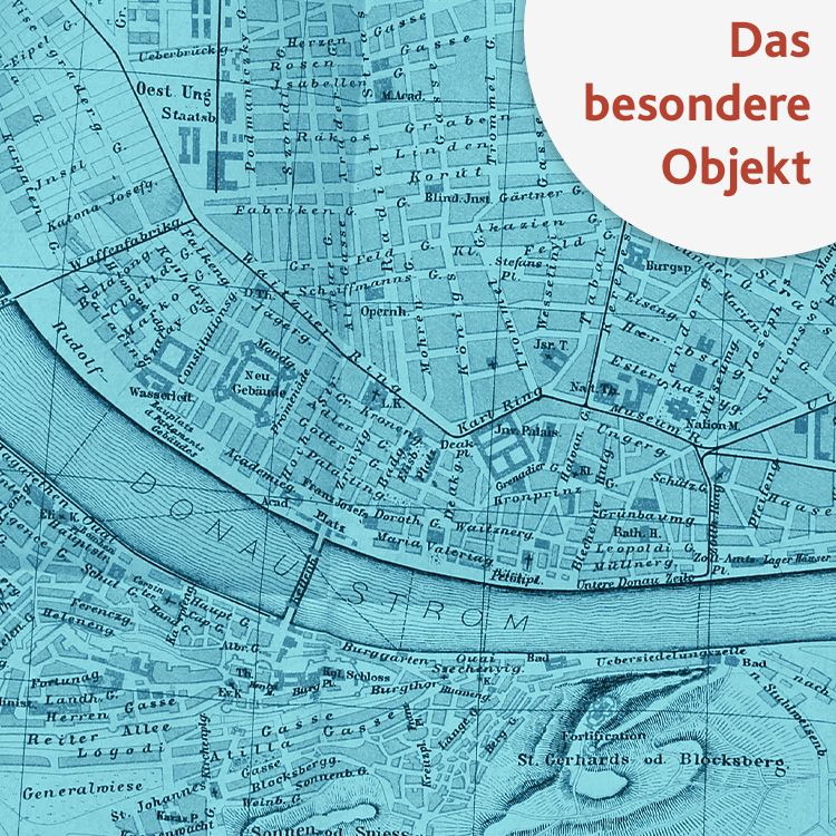 Alte Karte von Budapest, türkis eingefärbt, im Eck steht "Das besondere Objekt"